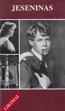 Sergejus Jeseninas: poeto triumfas ir tragedija