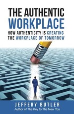 The Authentic Workplace