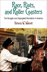 Race, Riots, and Roller Coasters