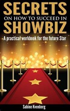 Secrets on How to Succeed in Showbiz
