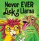 Never EVER Lick a Llama
