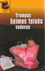 Trumpas šeimos teisės vadovas