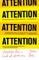 Attention