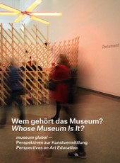 museum global II. Mikrogeschichten einer ex-zentrischen Moderne