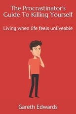 The Procrastinator's Guide to Killing Yourself