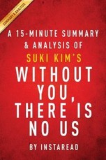 Summary of Without You, There Is No Us