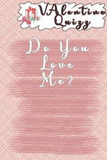 Valentine QuizzDo You Love Me?