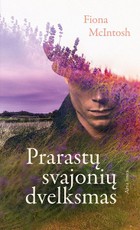 PRARASTŲ SVAJONIŲ DVELKSMAS