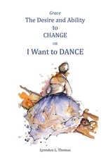 Grace, the Desire and Ability to Change