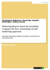 Marketing Report about the Australian company Pie Face. Examining overall marketing approach