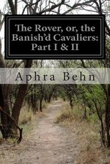 The Rover, or, the Banish'd Cavaliers