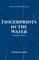 Fingerprints In The Water