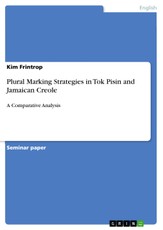 Plural Marking Strategies in Tok Pisin and Jamaican Creole