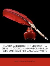 Dantis Alligherii de Monarchia Libri III