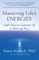 Mastering Life's Energies
