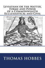 Leviathan or the Matter, Forme and Power of a Commonwealth Ecclesiastical and Civil