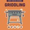 Griddling