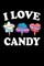 I Love Candy