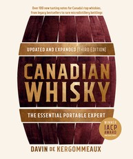 Canadian Whisky, Updated and Expanded Third Edition