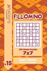 Sudoku Fillomino - 200 Master Puzzles 7x7 (Volume 15)