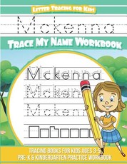 Mckenna Letter Tracing for Kids Trace my Name Workbook