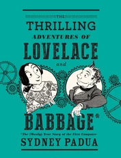 The Thrilling Adventures of Lovelace and Babbage (knyga su defektais) The Thrilling Adventures of Lovelace and Babbage (knyga su defektais)