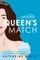 A Queen's Match