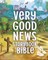 The Plan, the Fall, and the Very Good News