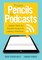 From Pencils to Podcasts