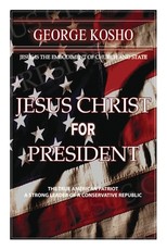 Jesus Christ for President