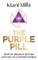 The Purple Pill