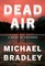 Bradley, M: Dead Air