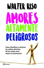 Amores Altamente Peligrosos