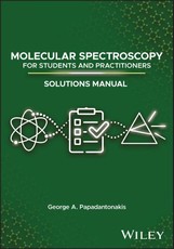 Molecular Spectroscopy for Students and Practitioners Solutions Manual