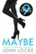 Maybe