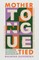 Mother Tongue Tied
