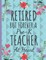 Retired But Forever a Pre-K Teacher