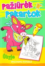 Pažiūrėk ir pakartok. Ūkyje. Spalvinimo knygelė