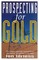 Prospecting for Gold