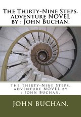 The Thirty-Nine Steps. adventure NOVEL by