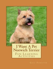 I Want A Pet Norwich Terrier