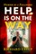 Help Is on the Way