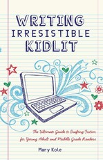 Writing Irresistible Kidlit