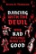 Dancing with the Devil