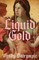 Liquid Gold