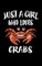 Just A Girl Who Loves Crabs
