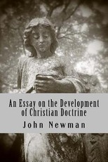 An Essay on the Development of Christian Doctrine