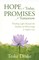 Hope for Today, Promises for Tomorrow
