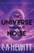 The universe Without Noise