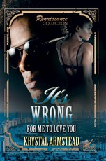 It's Wrong for Me to Love You